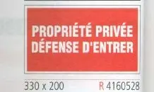 Panneau signalisation 330x200 "Propriété Déf d'entrer"