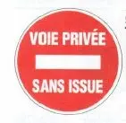 Disque signalisation D.300 "Voie Privée Sans Issue"
