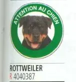 Disque signalisation D.180 "Att.au chien Rottweiler"