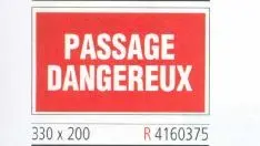 Panneau signalisation 330x200 "Passage dangereux"