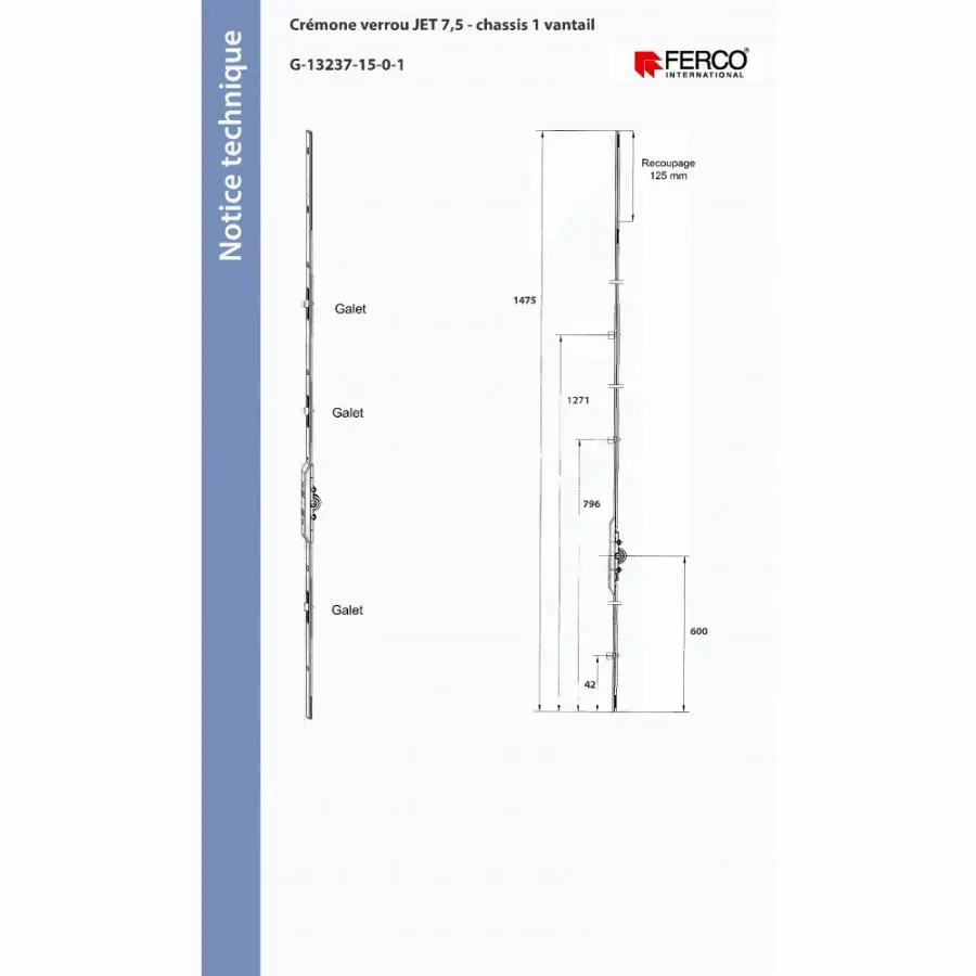 Crémone verrou FERCO 1100 mm Fouillot 7.5 - D 400 fixe - 3 Galets - G-13237-51-0-1
